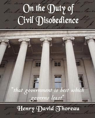Henry David Thoreau, Henry David Thoreau - On the Duty of Civil Disobedience, Häftad
