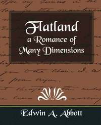 bokomslag Flatland a Romance of Many Dimensions