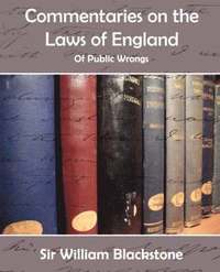 bokomslag Commentaries on the Laws of England (of Public Wrongs)