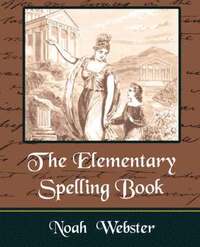 bokomslag The Elementary Spelling Book