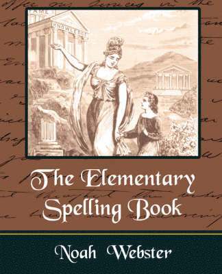 The Elementary Spelling Book 1