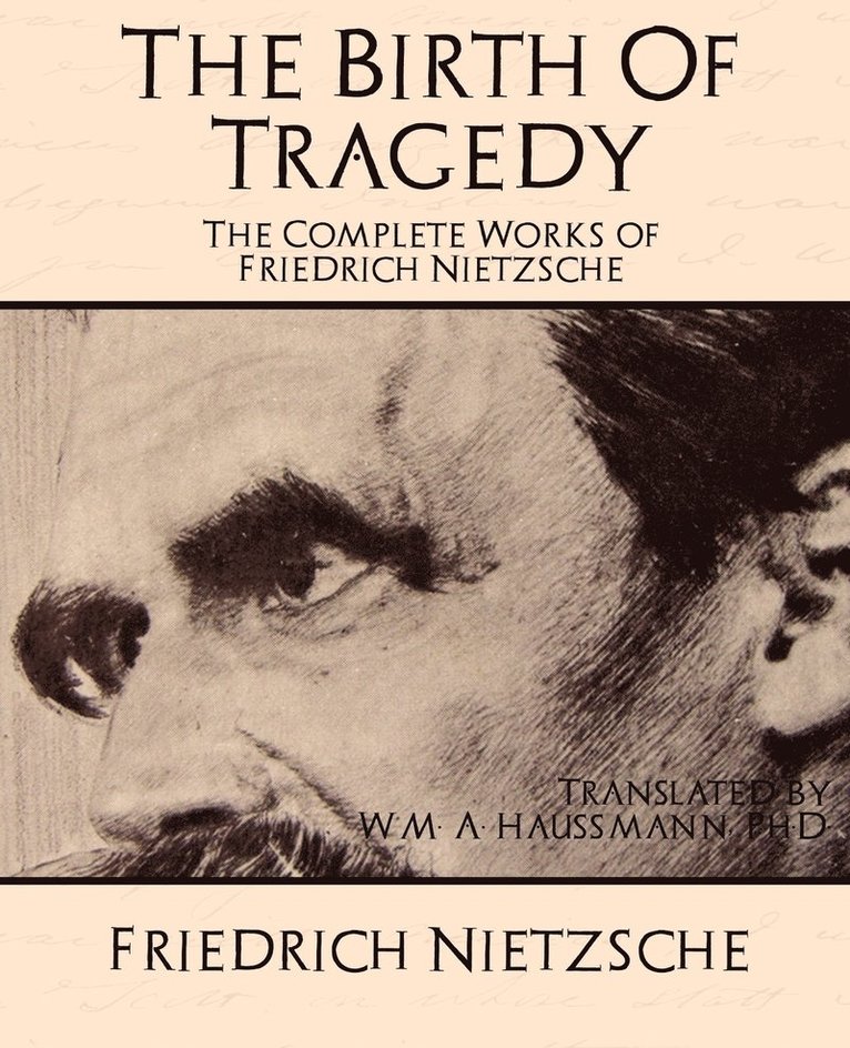 The Complete Works of Friedrich Nietzsche 1