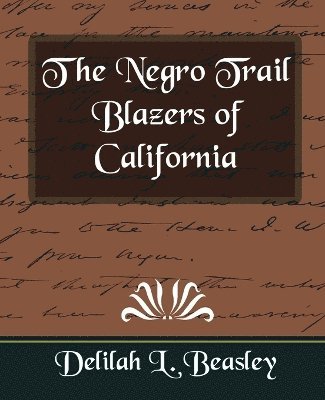 bokomslag Negro Trail Blazers of California
