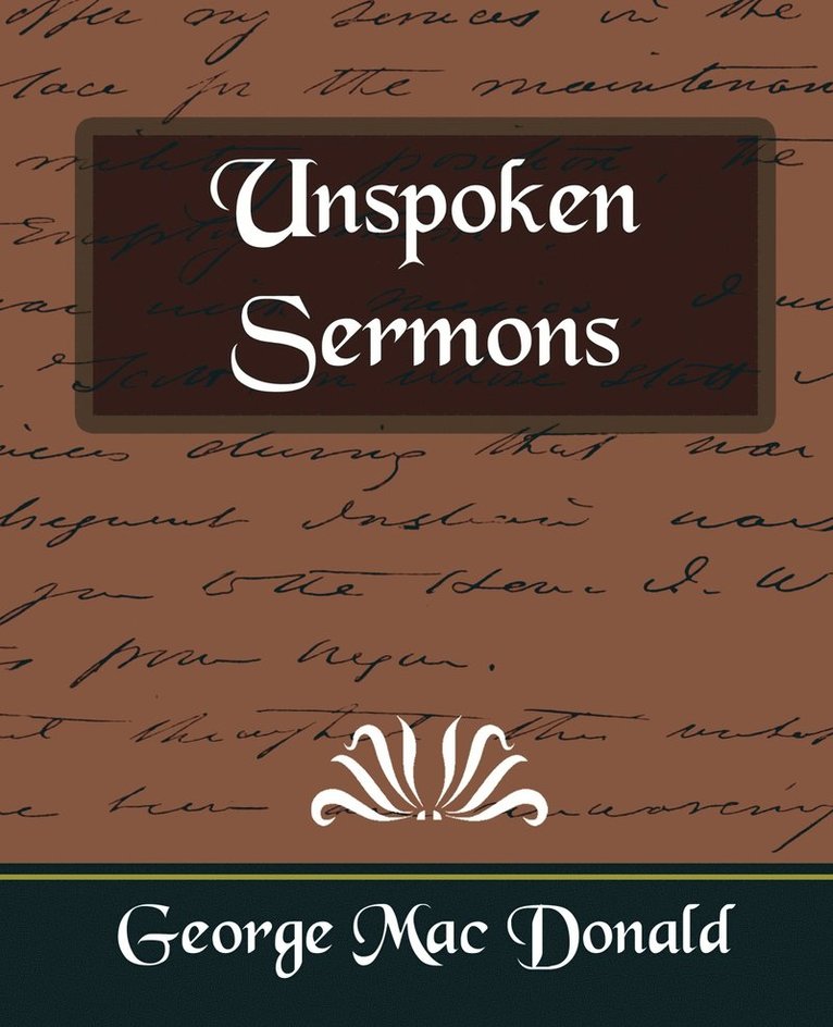 Unspoken Sermons 1