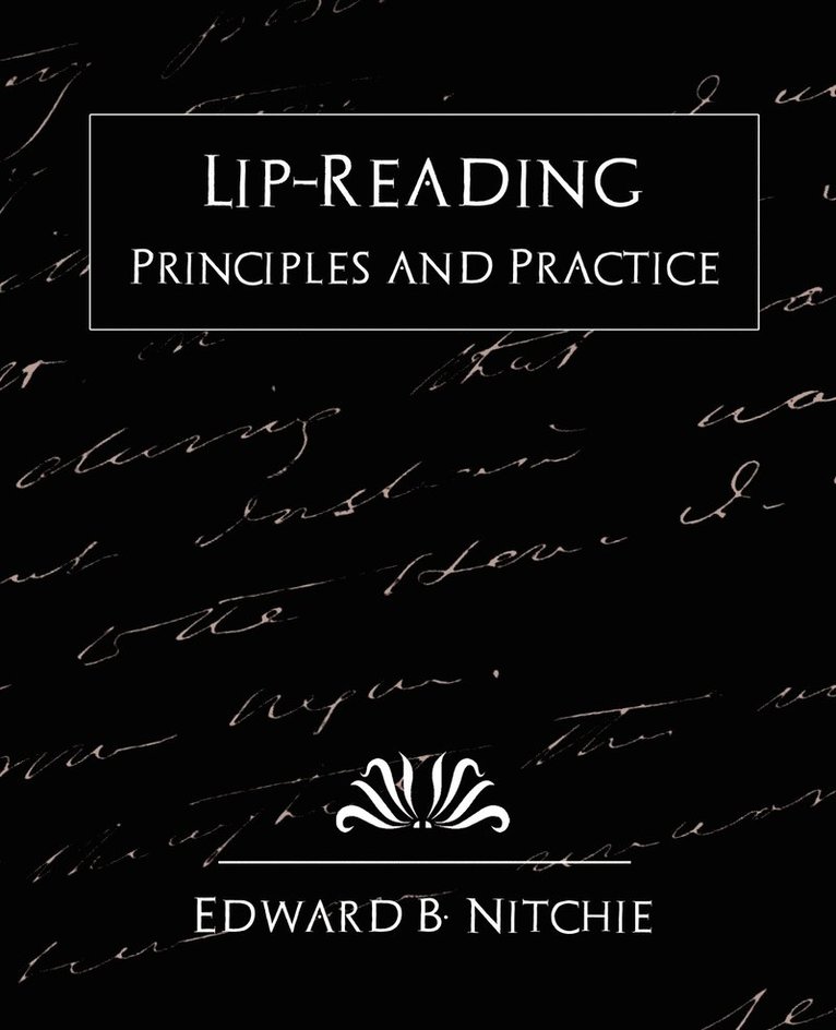 Lip-Reading Principles and Practice (New Edition) 1