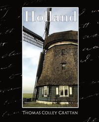 bokomslag Holland - The History of Netherlands (New Edition)