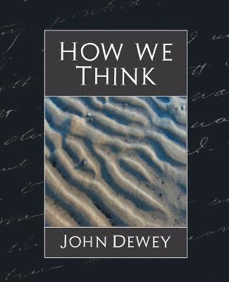 How We Think (New Edition) 1