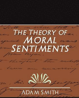 Adam Smith, Smith Adam Smith, Adam Smith - Theory of Moral Sentiments (New Edition), Häftad