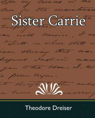 Theodore Dreiser - Sister Carrie, Häftad