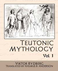 bokomslag Teutonic Mythology Vol.1