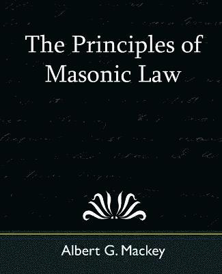 bokomslag The Principles of Masonic Law