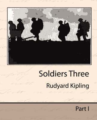 Rudyard Kipling, Rudyard Kipling - Soldiers Three, Häftad