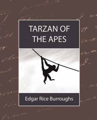Rice Burroughs Edgar Rice Burroughs, Edgar Rice Burroughs - Tarzan of the Apes, Häftad