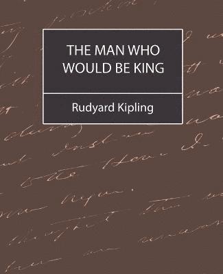 The Man Who Would Be King 1