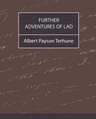 Albert Payson Terhune, Payson Terhune Albert Payson Terhune, Albert Payson Terhune - Further Adventures of Lad, Häftad