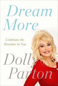 bokomslag Dream More: Celebrate the Dreamer in You