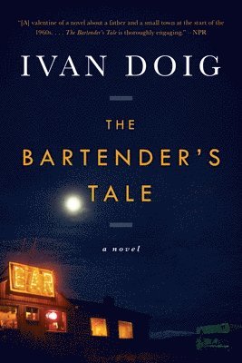 Ivan Doig - The Bartender's Tale, Häftad