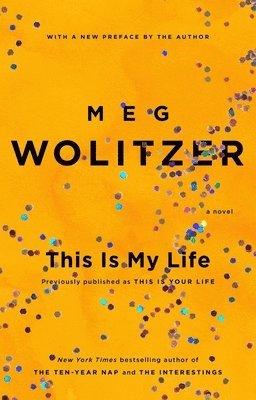 Meg Wolitzer - This Is My Life, Häftad