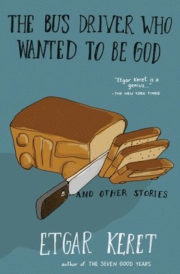 Bus Driver Who Wanted To Be God & Other Stories 1