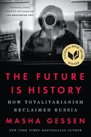 Future Is History (National Book Award Winner) 1