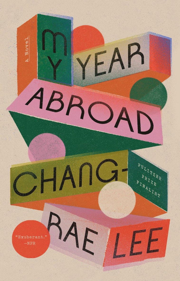 Chang-rae Lee, Chang-Rae Lee - My Year Abroad, Häftad