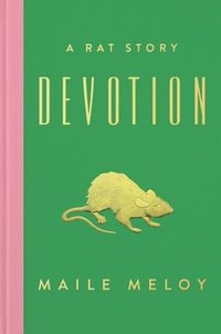 bokomslag Devotion: A Rat Story