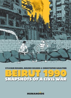 Sylvain Ricard, Bruno Ricard - Beirut 1990, Inbunden