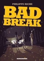 Philippe Riche - Bad Break, Inbunden