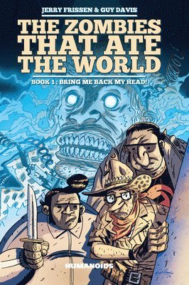 Jerry Frissen - Zombies That Ate The World, The Book 1, Inbunden