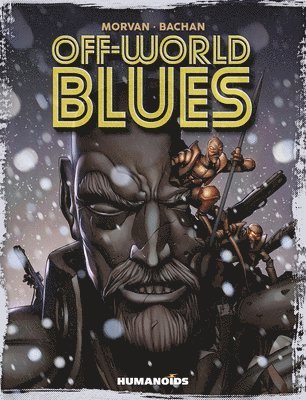 Jean-David Morvan - Off-World Blues, Häftad