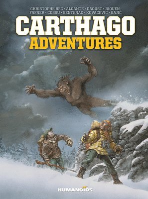 Alcante, Christophe Bec, Giles Daoust - Carthago Adventures, Inbunden