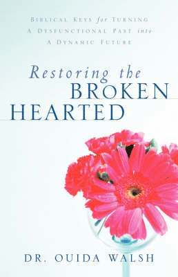bokomslag Restoring the Broken Hearted