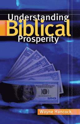 Understanding Biblical Prosperity 1