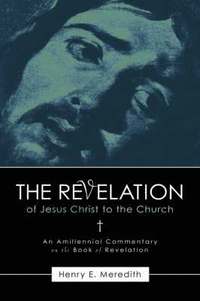 bokomslag The Revelation of Jesus Christ to the Church