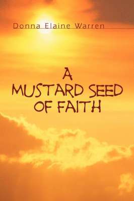 A Mustard Seed of Faith 1