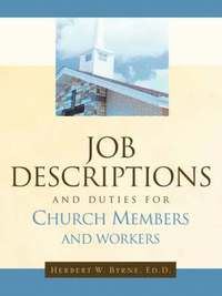 bokomslag Job Descriptions and Duties For Church Members and Workers