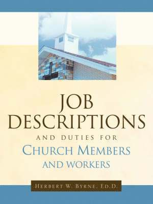 bokomslag Job Descriptions and Duties For Church Members and Workers