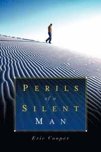 bokomslag Perils Of A Silent Man