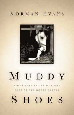Norman Evans - Muddy Shoes, Häftad