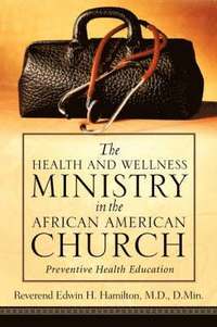 bokomslag Health and Wellness Ministry in the African American Church
