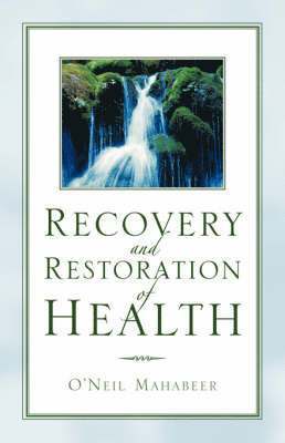 Recovery and Restoration of Health 1