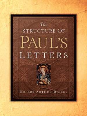 bokomslag The Structure of Paul's Letters