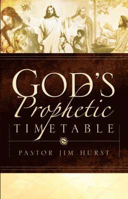 God's Prophetic Timetable 1