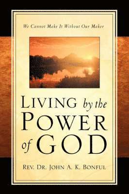 Living By the Power of God 1