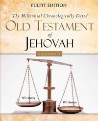bokomslag The Millennial Chronologically Dated Old Testament of Jehovah Vol I