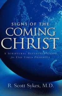 bokomslag Signs of the Coming Christ