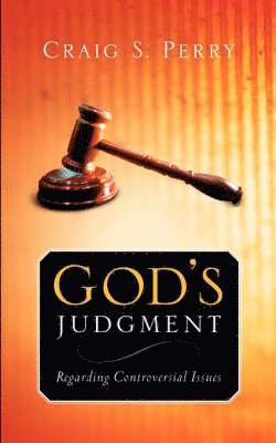 Craig S Perry, Craig S. Perry, S Perry, Craig - God's Judgement, Häftad