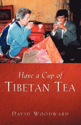 bokomslag Have a Cup of Tibetan Tea