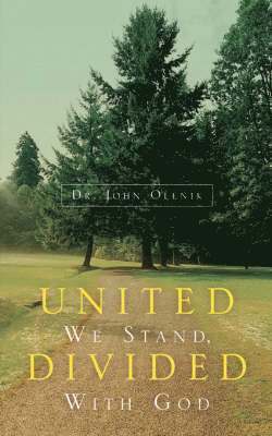 United We Stand, Divided With God 1