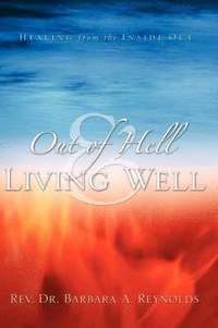 bokomslag Out Of Hell & Living Well